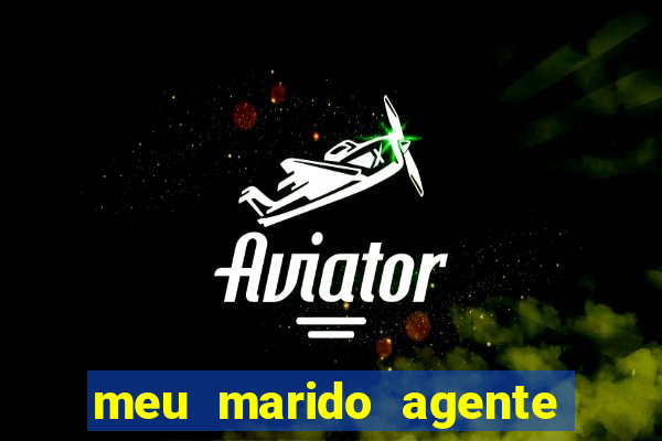 meu marido agente secreto legendado